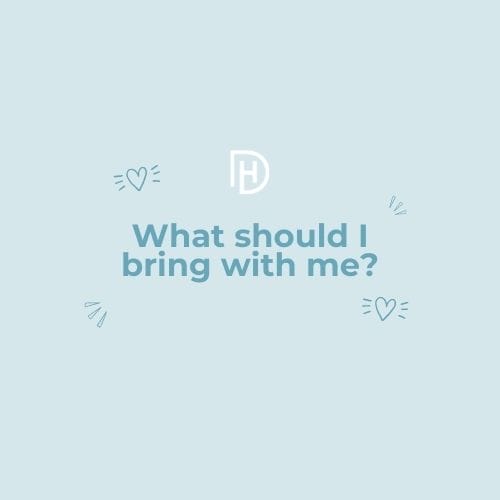 question what should I bring with me